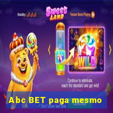 Abc BET paga mesmo